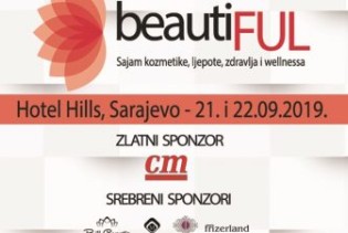Prvi sajam kozmetike, ljepote, zdravlja i wellnessa BeautiFUL2019 uskoro u Sarajevu!
