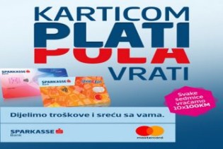 Nova nagradna igra Sparkasse Bank "Karticom plati, pola vrati"