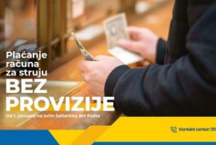 Od 1. januara u svim poštanskim jedinicama BH Pošte plaćanje računa za struju bez provizije