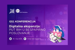 Danas počinje GS1 konferencija - digitalna ekspanzija: Put BiH u bespapirno poslovanje