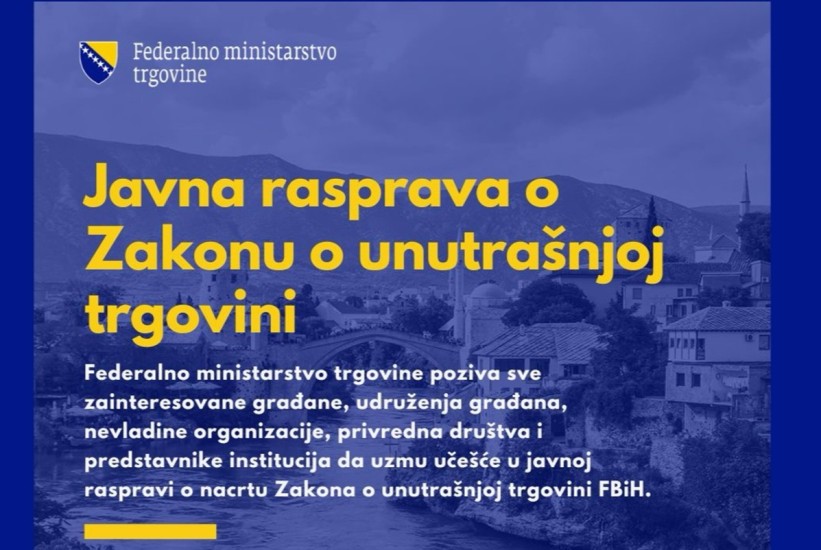 U četvrtak kreću Javne rasprave o Zakonu o unutrašnjoj trgovini FBIH