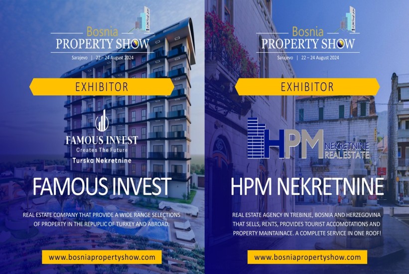 Bosnia Property Show: Među izlagačima i HPM Nekretnine i Famous Invest