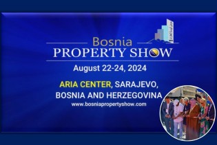 Pripremite se za Bosnia Property Show 2024 – najprestižniji događaj u oblasti nekretnina