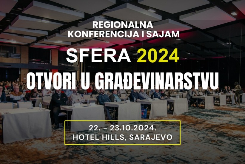 Konferencija "Sfera 2024: Otvori u građevinarstvu" uskoro u Sarajevu