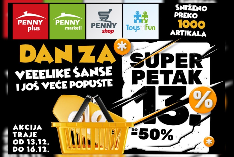 Penny nastavlja sa akcijama: “Petak 13.“ je dan za velike popuste!